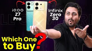 iQOO Z7 Pro vs Infinix Zero 30 Full Comparison in Hindi | iQOO Z7 Pro vs Zero 30 Which one to buy? 🤔