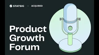 Product Growth Forum