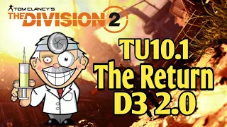 The Division 2 - TU10.1 The Return of D3 2.0 "Heres How"