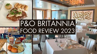 P&O Britannia Food Review 2023 - What You Need To Know