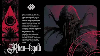 Rhan-Tegoth part 2 [Dark Ambient Lovecraft Series]