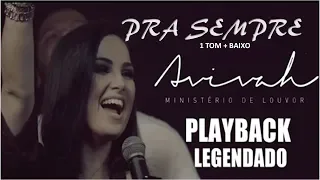 PLAYBACK COM LETRA:  "Pra sempre"  "Forever" Ministério Avivah (1TOM + BAIXO)