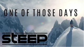 One of Those Days: Steep Edition