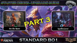 STARTER DECKS 2022 UPGRADES PART 3: ON THE HUNT / SPELLWEAVER | MTG ARENA