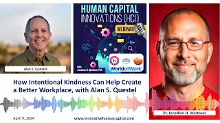 How Intentional Kindness Can Help Create a Better Workplace, with Alan S. Questel
