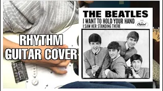 The Beatles - I Wanna Hold Your Hand - Rhythm Guitar Cover