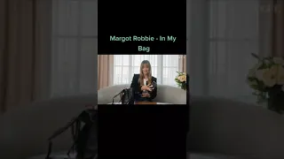 In My Bag with Margot Robbie - Celebrity Bizz