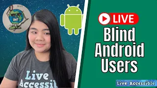 Do Blind People Use Android? LIVE with Blind Android Users