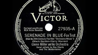 1942 HITS ARCHIVE: Serenade In Blue - Glenn Miller (Ray Eberle & Modernaires, vocal)