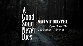 A Good Song never dies- Saint Motel (Lyrics)