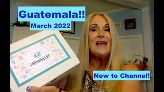 TROUVAILLIES March 2022 Box / New to Channel /Let's travel the World / GUATEMALA!