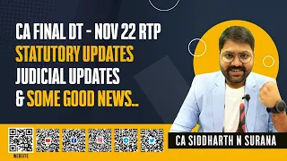 Nov 2022 | RTP | Statutory Updates | Judicial Updates | CA Final | Direct Tax | CA Siddharth Surana