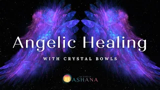 Angelic Healing Meditation | Crystal Singing Bowls and Therapy Harp | World Sound Healing Day