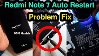 Redmi Note 7 Does Not Switch On Without Charger | Fix Redmi Restart again and Again