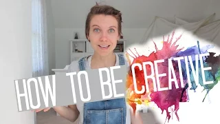 How to be Creative