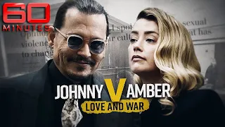 Johnny Depp vs Amber Heard: Love and War | 60 Minutes Australia