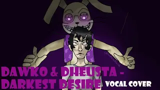 Dawko & DHeusta - Darkest Desire (cover by flami)