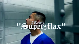 2KRAZY - SUPERMAX (OFFICIAL MUSIC VIDEO)