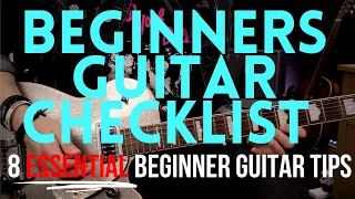 Beginners Guitar Checklist - 8 ESSENTIAL Beginner Guitar Tips