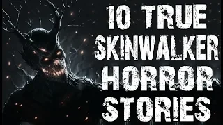 10 TRUE Terrifying & Disturbing Skinwalker & Wendigo Horror Stories | Navajo | (Scary Stories)