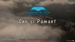 Cer si pamant (No More Night) | Karaoke AZS (negativ)