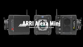 ARRI | Alexa Mini - Internal 4K  vs  Upscaling 4K in post