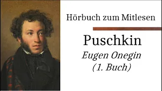 Puschkin: Eugen Onegin (Hörbuch zum Mitlesen) - Erstes Buch