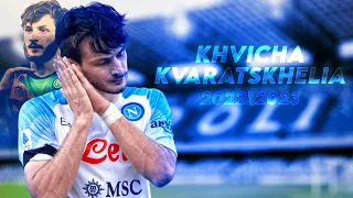 Khvicha Kvaratskhelia is Unreal Class –Goals & Skills– 2022/23 🔥