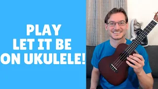 How to Play Let It Be on Ukulele - Beatles Beginner Ukulele Lesson!