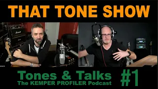 KEMPER PROFILER - Tones & Talks - That TONE SHOW #1