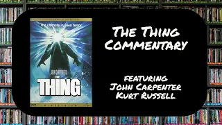 The Thing Commentary - John Carpenter, Kurt Russell