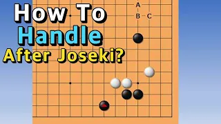 How To Handle After Joseki?