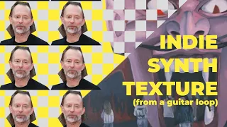 Ableton TRICKS: glitched Synth Textures like Thom Yorke and Spirit of the Beehive, but using Guitar