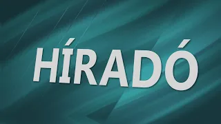 Híradó 2022-05-23