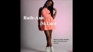 Ruth-Ann St.Luce - You've Got The Love