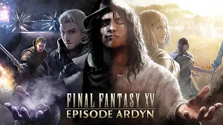 Final Fantasy XV - Episode Ardyn (PS4 Pro - No Commentary)