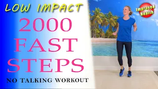 2000 Steps | Low Impact Fast Walking Workout | Stackable or Add-On Workout | with Improved Health 💗