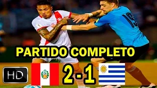 PERU vs URUGUAY 2   1 ELIMINATORIAS RUSIA 2018 PARTIDO COMPLETO FULL HD