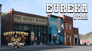 Ghost Towns and More | Episode 37 | Eureka, Utah