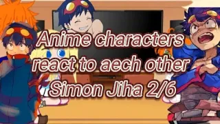 Anime characters react to aech other Simon Jiha 2/6 (Gacha club) (🇷🇺/🇺🇲)