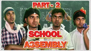 SCHOOL ASSEMBLY | PART-2 | Yukeshgroup