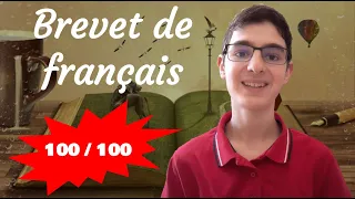 Brevet de français - Comment j'ai obtenu 100/100 ? Présentation et conseils