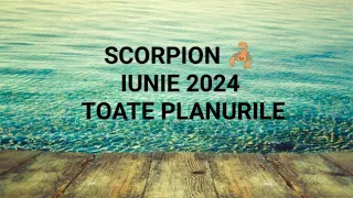 SCORPION 🦂 IUNIE 2024 - Nu lăsați pe nimeni să vă influențeze 🫰 Vin multe bucurii și schimbări 🤗🤩