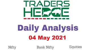 Nifty & Bank Nifty Analysis for 04 May 2021 #nifty #banknifty #tradershedge #priceaction