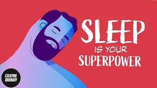 The Ultimate Guide to 10X Better Sleep | (Why We Sleep)