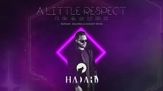 A Little Respect - Erasure (Raphael Siqueira & Hadart Remix)