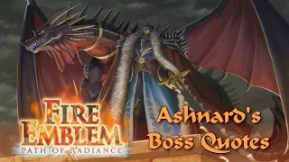 Fire Emblem: Path of Radiance - Ashnard's Boss Quotes