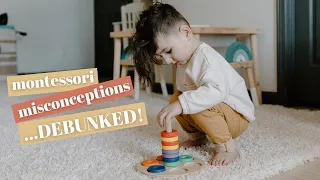 MONTESSORI AT HOME: 5 Common Misconceptions... DEBUNKED!