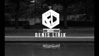 Denis Lirik -- давай уйдём туда