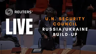 LIVE: U.N. Security Council discusses build-up of Russian forces on Ukraine border